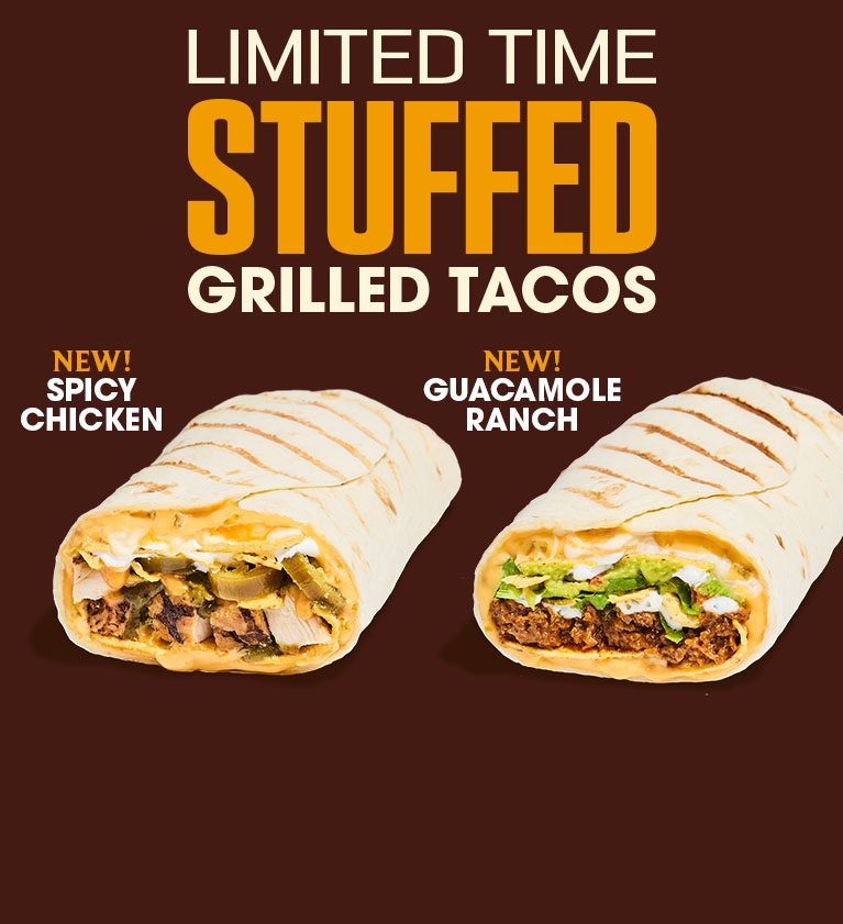 Limited Time Stuffed Grilled Tacos
